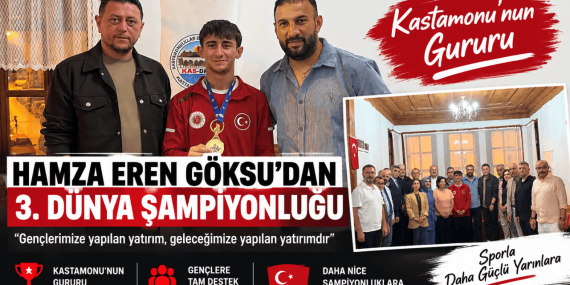 Hamza Eren Göksu’dan 3. Dünya Şampiyonluğu: Kastamonu’nun Gururu Oldu