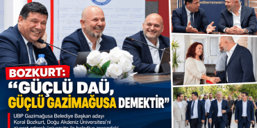 Bozkurt’tan DAÜ Ziyareti ve Güçlü Gazimağusa Vurgusu (1)