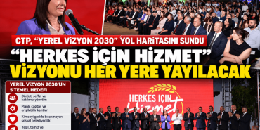 CTP Yerel Vizyon 2030 Lansmanı (1)