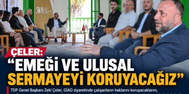 Çeler_ Emeği ve Sermayeyi Koruyacağız (1)
