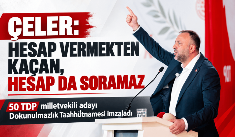 Çeler_ Hesap Vermekten Kaçanlara Mesaj (1)