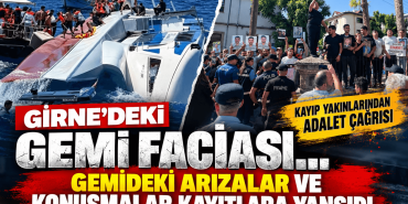 Girne’deki Gemi Faciası ve Adalet Çağrısı (1)