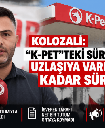 K-PET’te Süresiz Grev Haberi