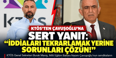 KTÖS’ten Çavuşoğlu’na Sert Yanıt (1)
