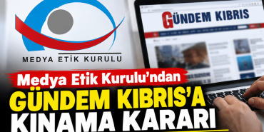 Medya Etik Kurulu’ndan Kınama Kararı (1)