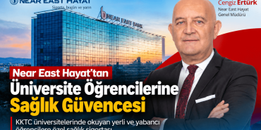 Near East Hayat’tan Öğrencilere Sağlık Güvencesi (1)