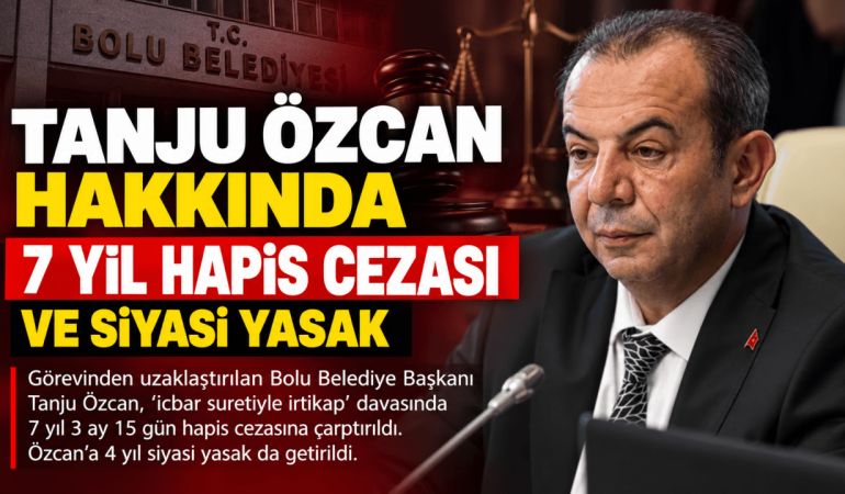 Tanju Özcan Hakkında 7 Yıl Hapis (1)