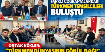 Türkmen Temsilcileri Ortak Köklerde Buluştu (1)