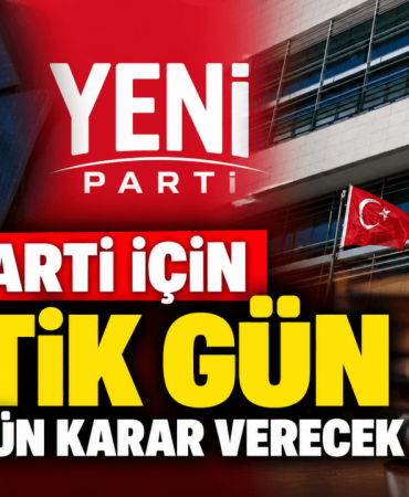 Yeni Parti İçin Kritik Gün (1)