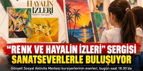 “Renk ve Hayalin İzleri” Sergisi Gönyeli’de Sanatseverlerle Buluşuyor